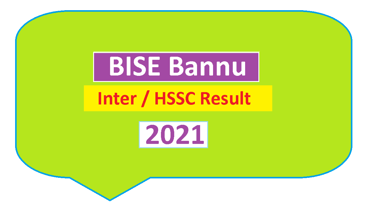 Bannu Board Annual Result HSSC/Class 11th, 12th 2021 1 BISE Bannu Board Result Annual Inter FA FSc HSSC-I, HSSC-II Part II 2021 - Class 9th, 10th, 11th, 12th 2021