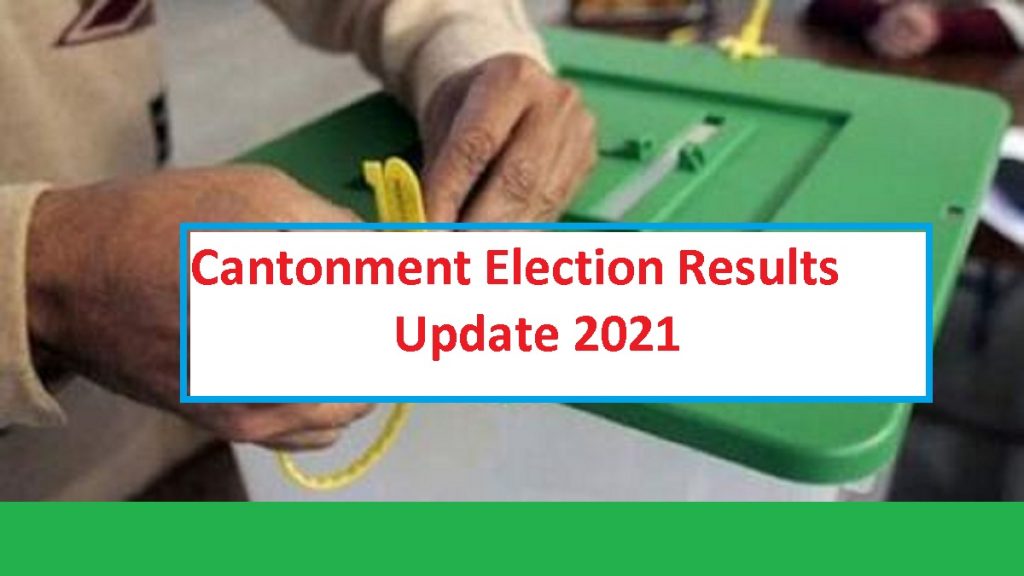 Cantonment Boards Election in Pakistan 2021 - News Update 2 Cantonment Boards Election Result Update 12 Sept 2021 PTI PMLN PPP TLP Votes