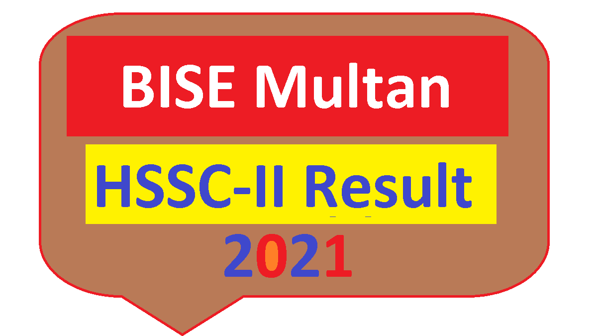 Multan Board HSSC-II / 2nd Year Result - BISE Intermediate Result 2021 1 BISE Multan Board Result 2021 HSSC II Inter FA FSc Second Year Annual