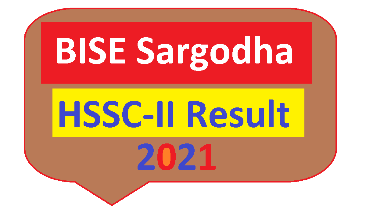 BISE Sargodha Board Result 2021 HSSC II Inter FA FSc Second Year Annual