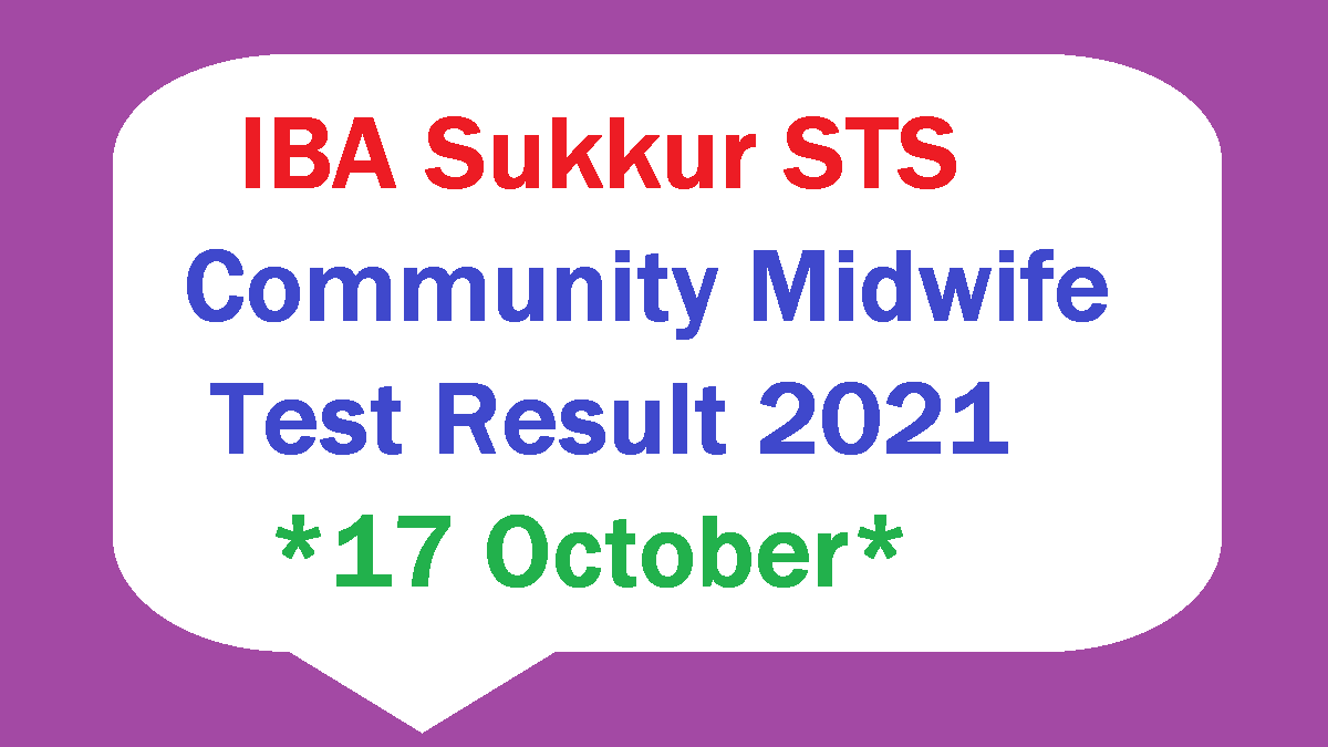 STS Community Midwife Test Result dated 17 Oct 2021 IBA Sukkur Download Setail List