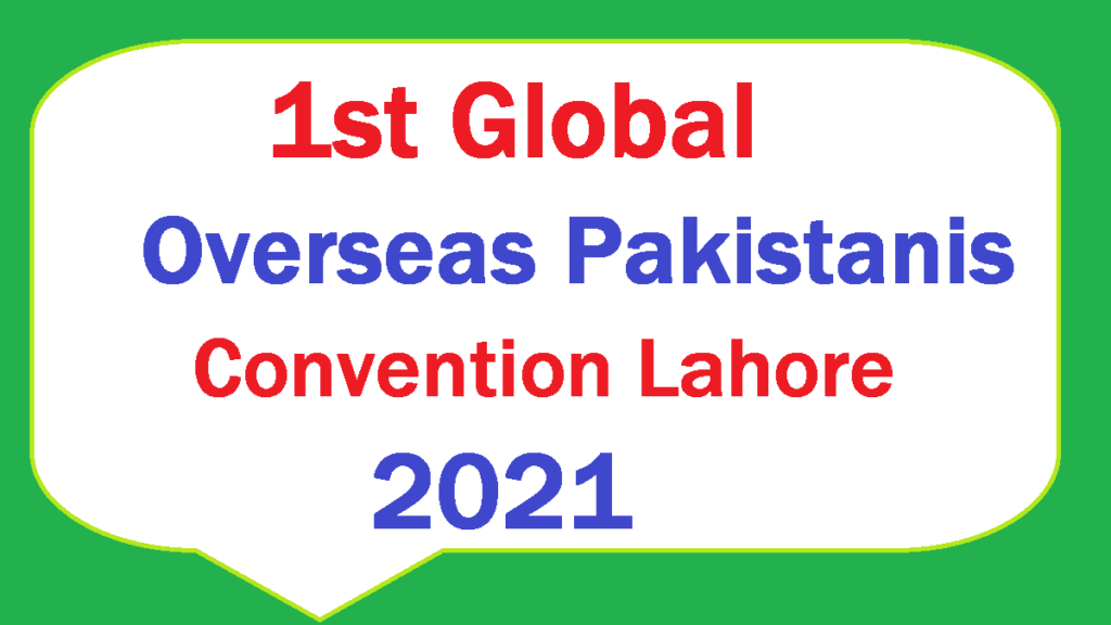 1st Global Overseas Pakistanis Convention Lahore 23 24 December 2021 PM Imran Khan Addreess Live Speech PTV Live