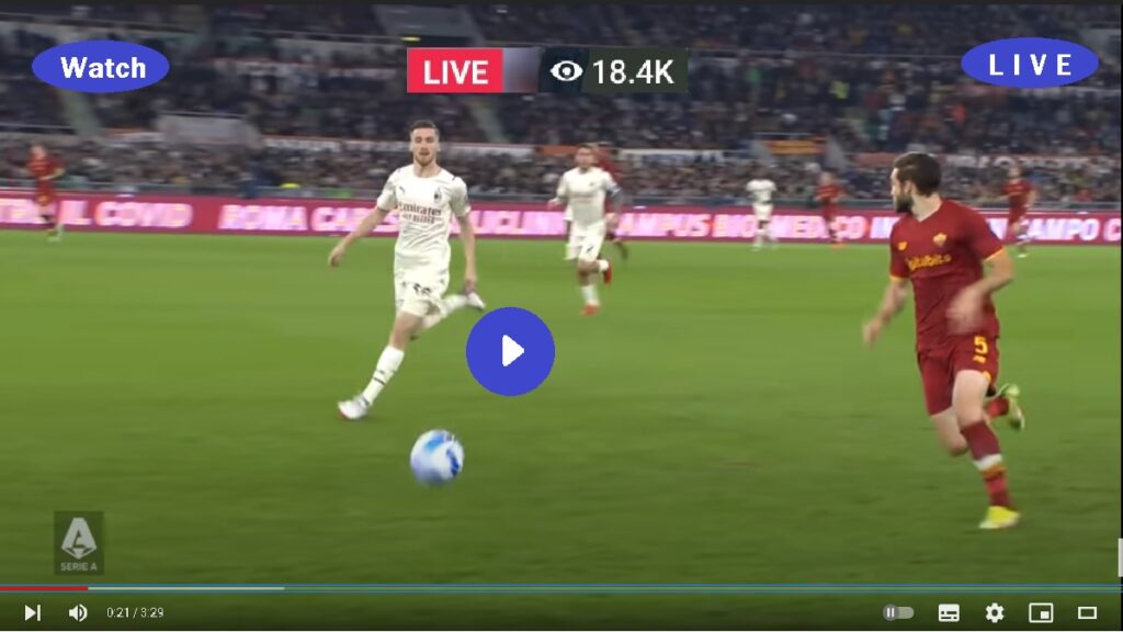 Live Italian Football - AC Milan vs AS Roma (ACM v ROM) Streaming - ITALY Serie A 2022 - Live Score, Lineup