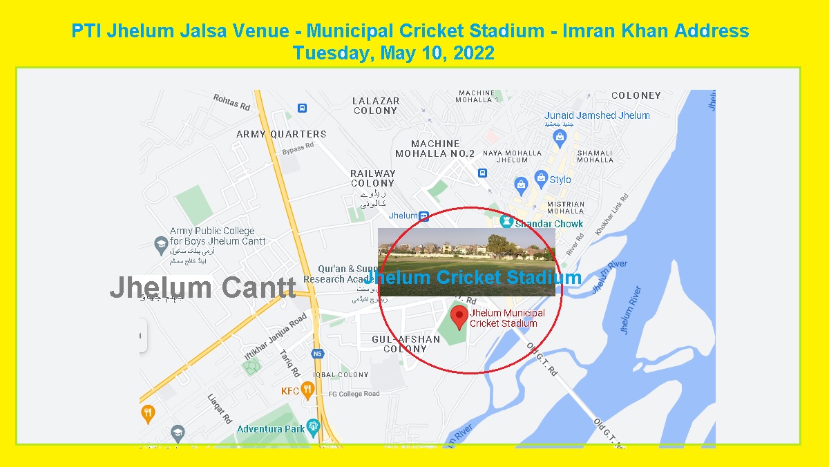 PTI Jhelum Jalsa Venue Municipal Cricket Stadium Imran Khan Address