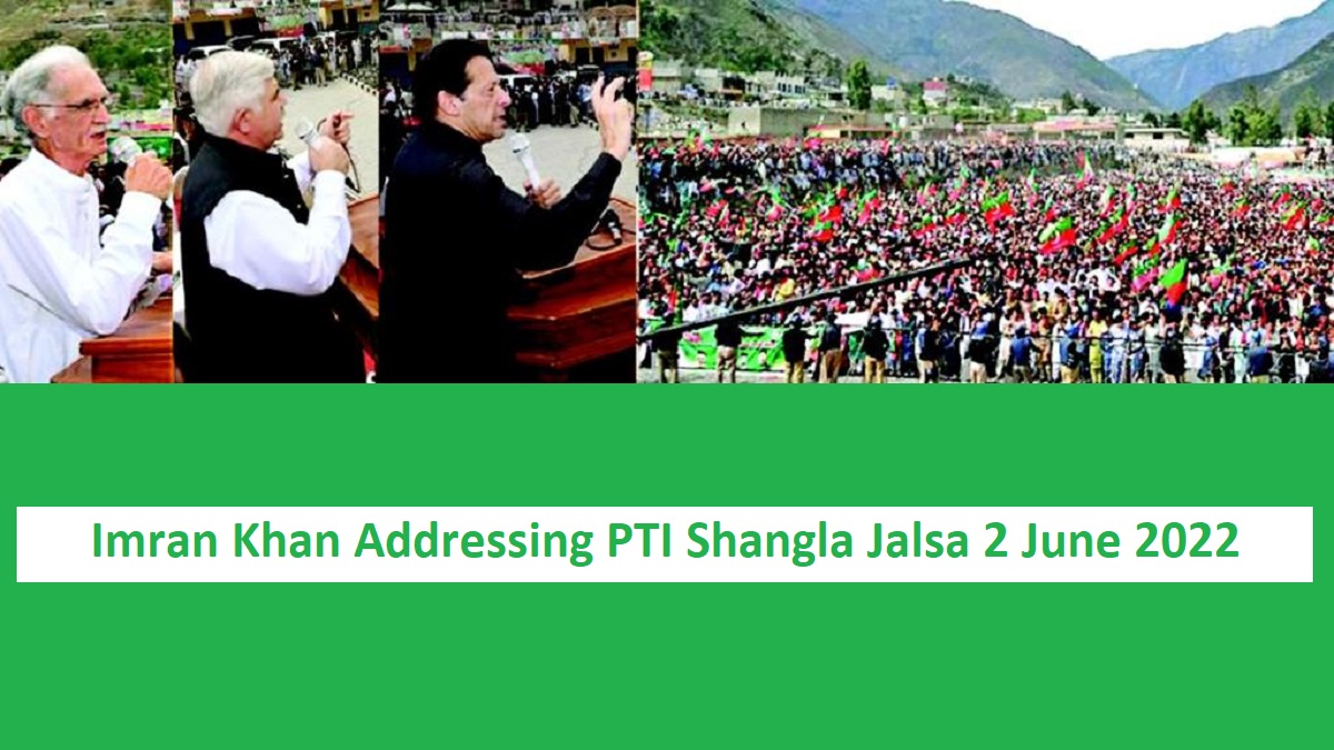 Imran Khan Addressing PTI Shangla Jalsa 2 June 2022