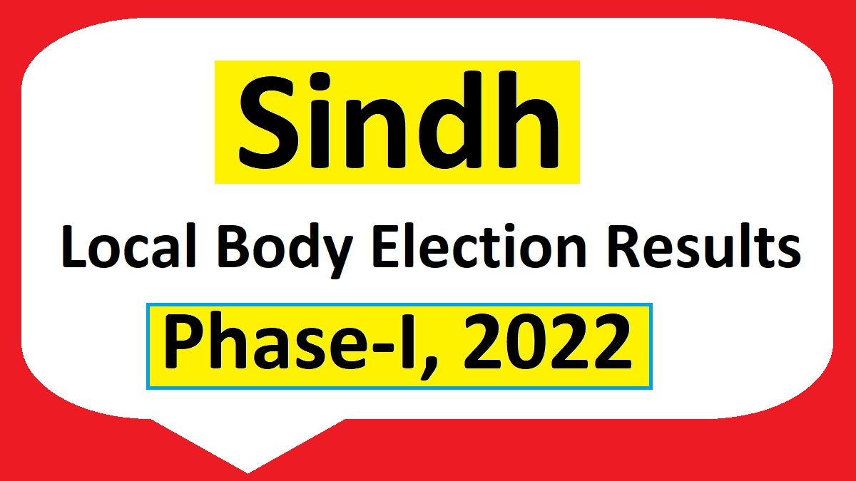 Sindh Local Government LB Poll Election Result Detail 26 6 2022