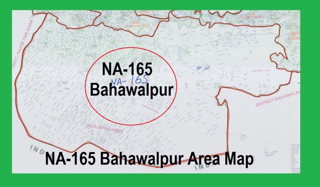 NA 165 Bahawalpur Area Map New Delimitations of National Assembly Halqa Bandi 2022
