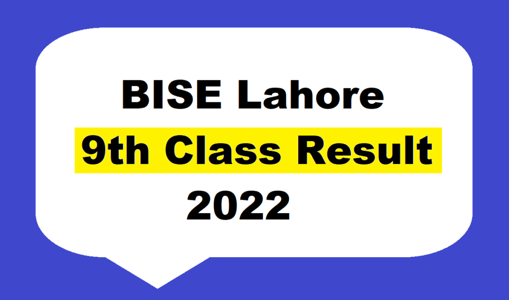 BISE Lahore 9th Class Result 2022