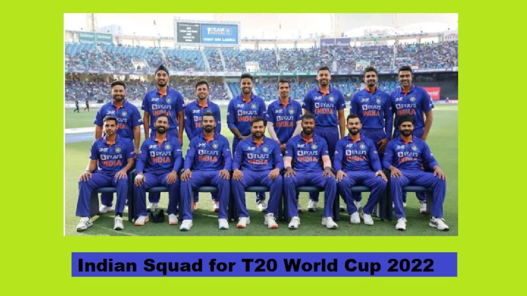 Indian Squad for T20 World Cup 2022 Rohit Sharma Captain 15 Players India Team