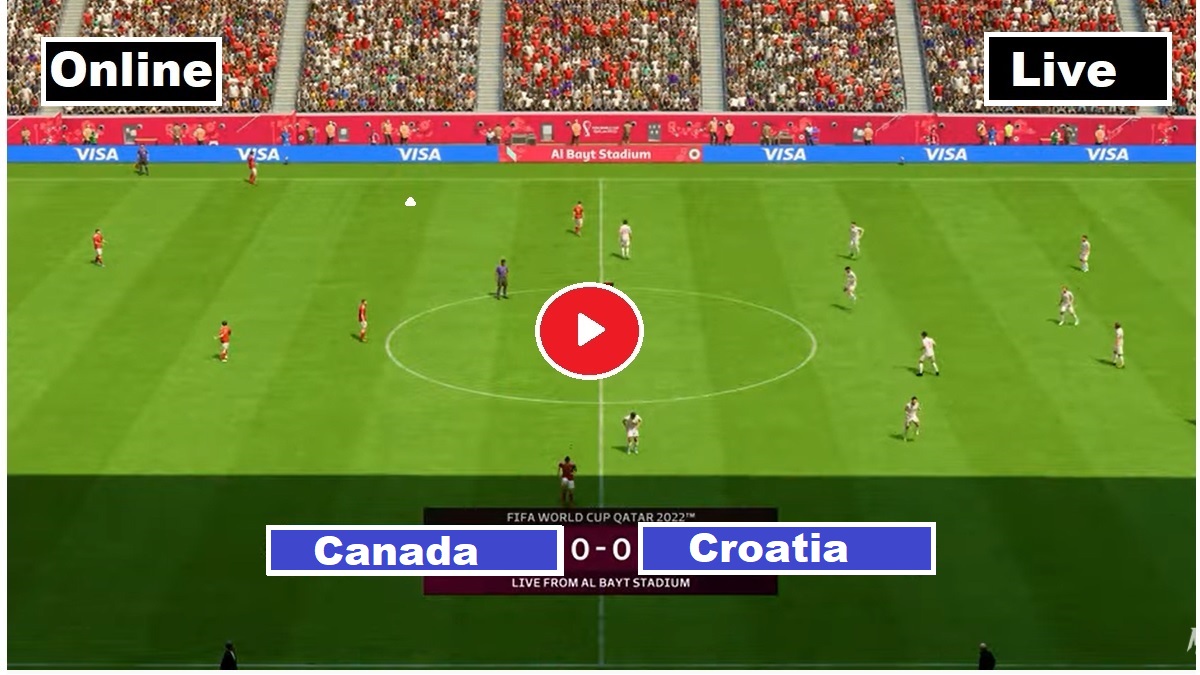 Croatia vs Canada CRO vs CAN Live A Sports Live ARY ZAP APP Live FIFA World Cup Live