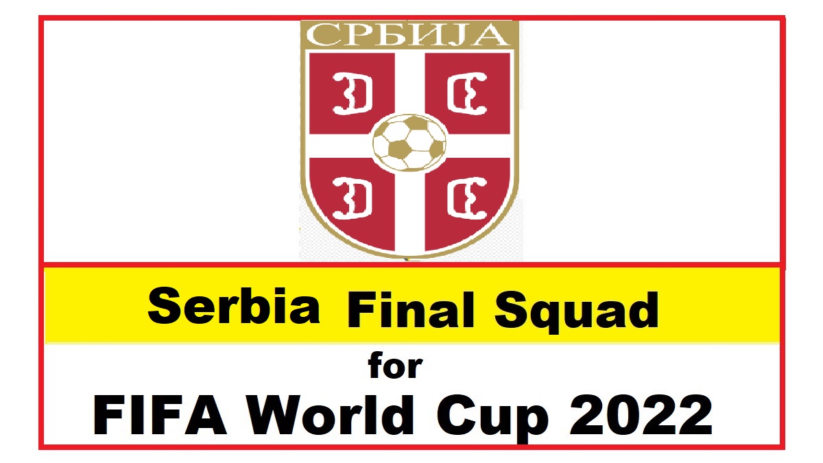 Serbia Final Squad for FIFA World Cup 2022 Football Association of Serbia FAS Logo