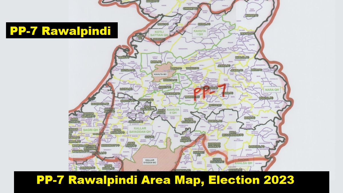 PP-7 Kahuta City, Kallar Seyyadan District Rawalpindi Area Map, Election 2023