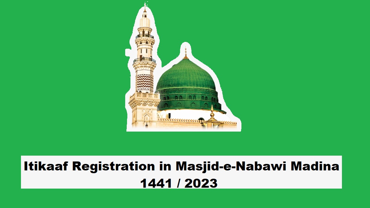 Itikaaf online Registration in Masjid-e-Nabawi Madina 1441 2023 - Download Mobile App to Apply