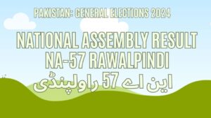 Result NA 57 Rawalpindi, Vote Counting, Winner 2024