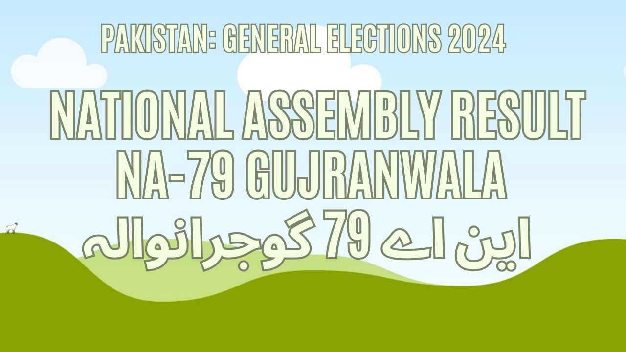 NA 79 Gujranwala
