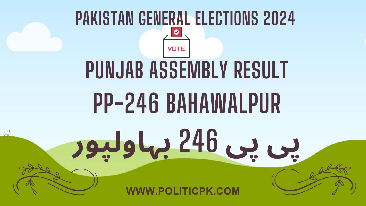 Result PP 246 Bahawalpur