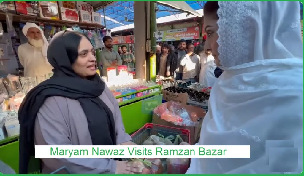 Maryam Nawaz Visits Ramzan Bazar 1
