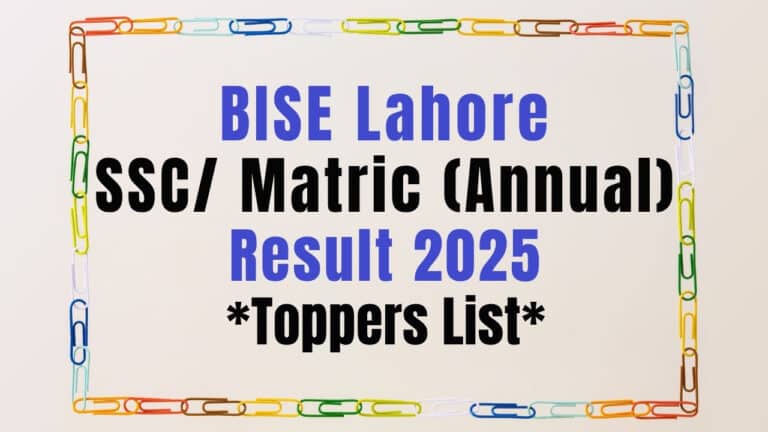 BISE Lahore SSC / Matric Annual Result 2025 – Toppers List 10th Class